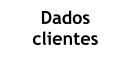 Dados clientes